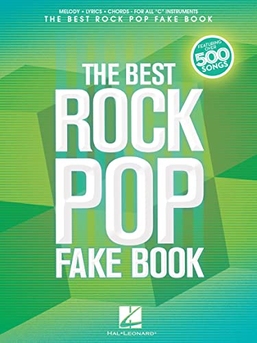 The Best Rock Pop Fake Book: Melody, Lyrics, Chords: For all "C" Instruments von HAL LEONARD